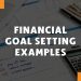 Financial goal setting examples