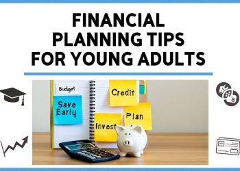 Financial planning tips for young adults