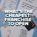 What is the Cheapest franchise to open thumbnail