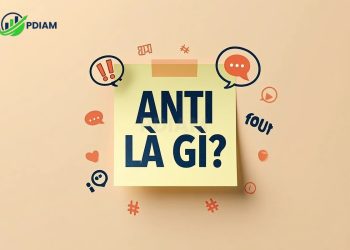 Anti là gì và góc nhìn nổi bật từ cộng đồng mạng