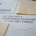 Do you get a severance package if you get fired? Know your rights [2025]