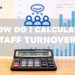 How do I calculate staff turnover like an HR Pro