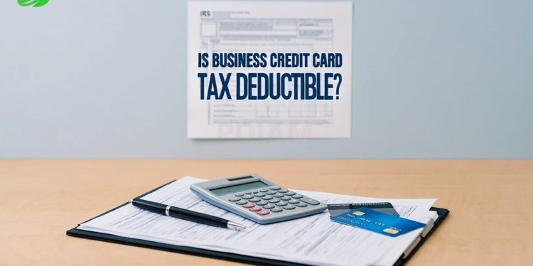 Is business credit card interest tax deductible comprehensive 2025 Guide