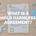 Understanding what Is a hold harmless agreement clearly
