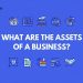 What are the assets of a business? Explained simply [2025]