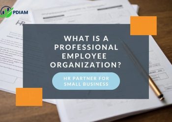What is a Professional Employee organization? 30+ Key Benefits